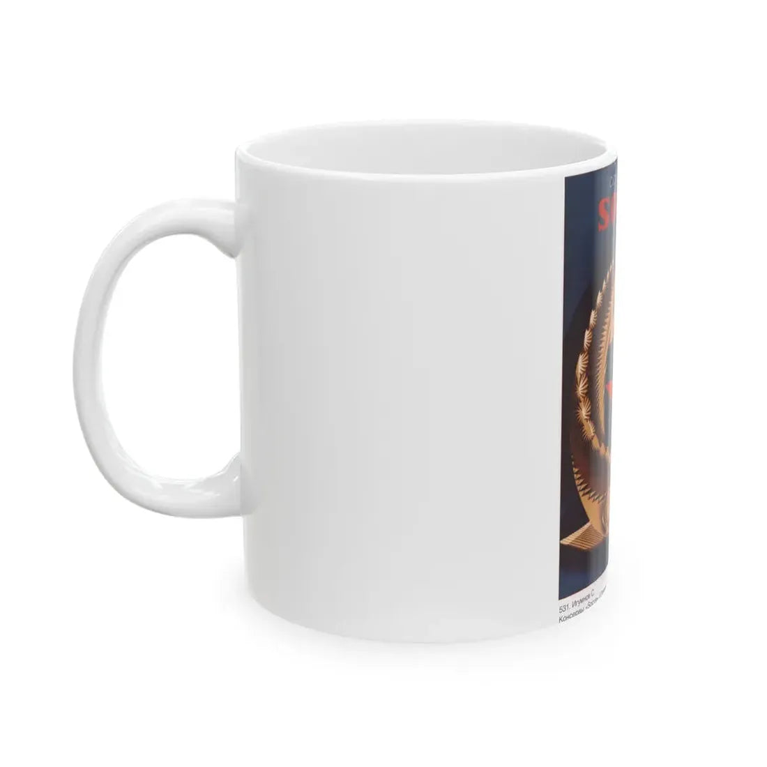 Soviet Era Poster 494 - White Coffee Mug - Go Mug Yourself