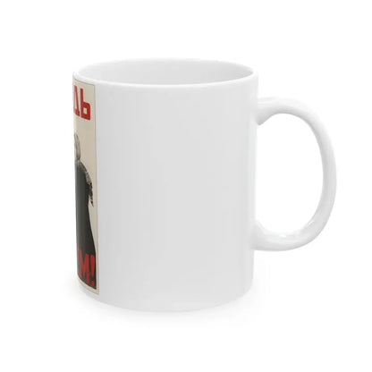 Soviet Era Poster 518 - White Coffee Mug - Go Mug Yourself