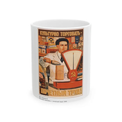 Soviet Era Poster 579 - White Coffee Mug-11oz-Go Mug Yourself