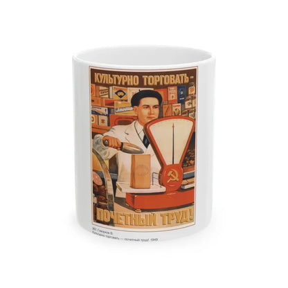 Soviet Era Poster 579 - White Coffee Mug 11oz - Go Mug Yourself