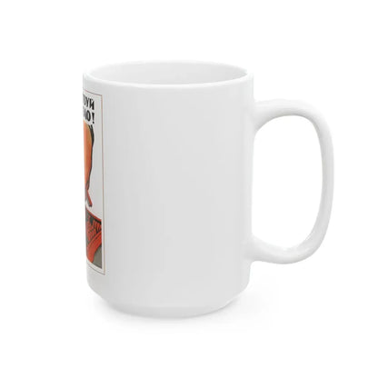 Soviet Era Poster 596 - White Coffee Mug - Go Mug Yourself