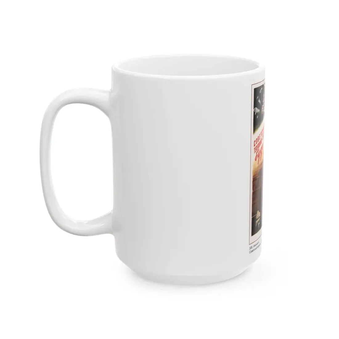 Soviet Era Poster 92 - White Coffee Mug - Go Mug Yourself
