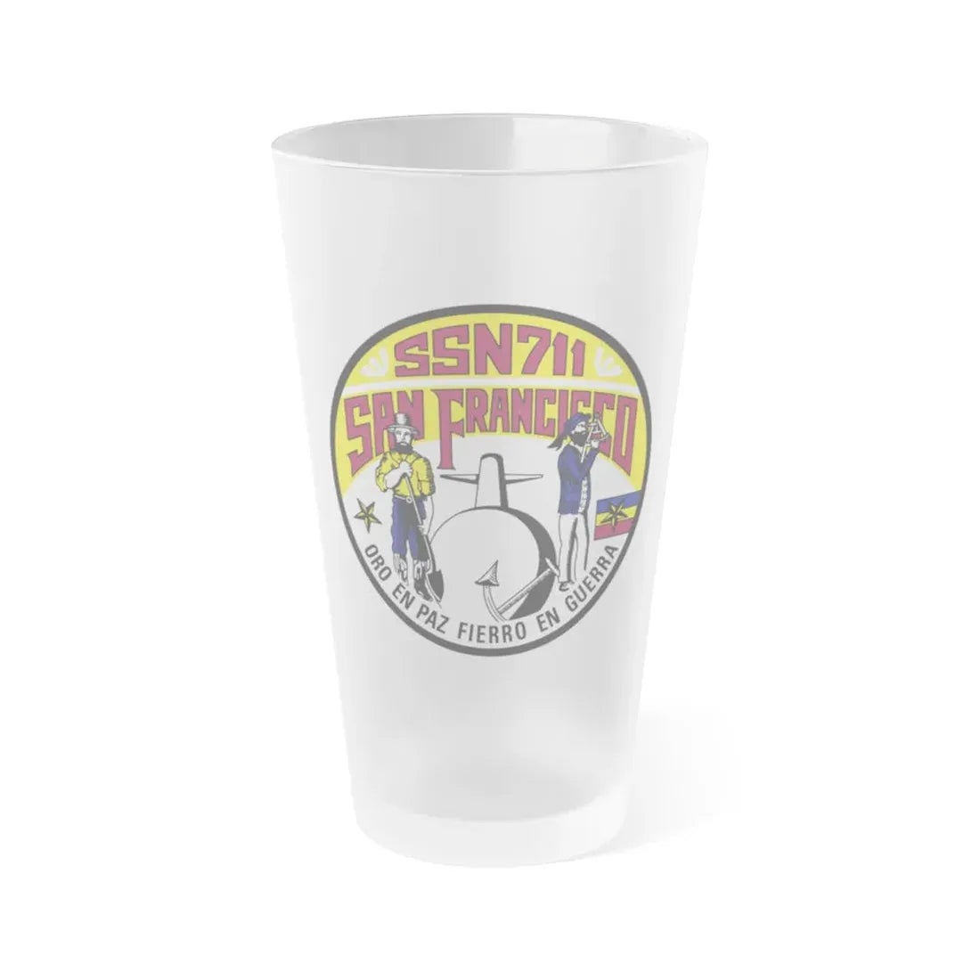 SSN711 San Francisco Oro En Paz Fierro En Guerra (U.S. Navy) Frosted Pint Glass 16oz Default Title - Go Mug Yourself