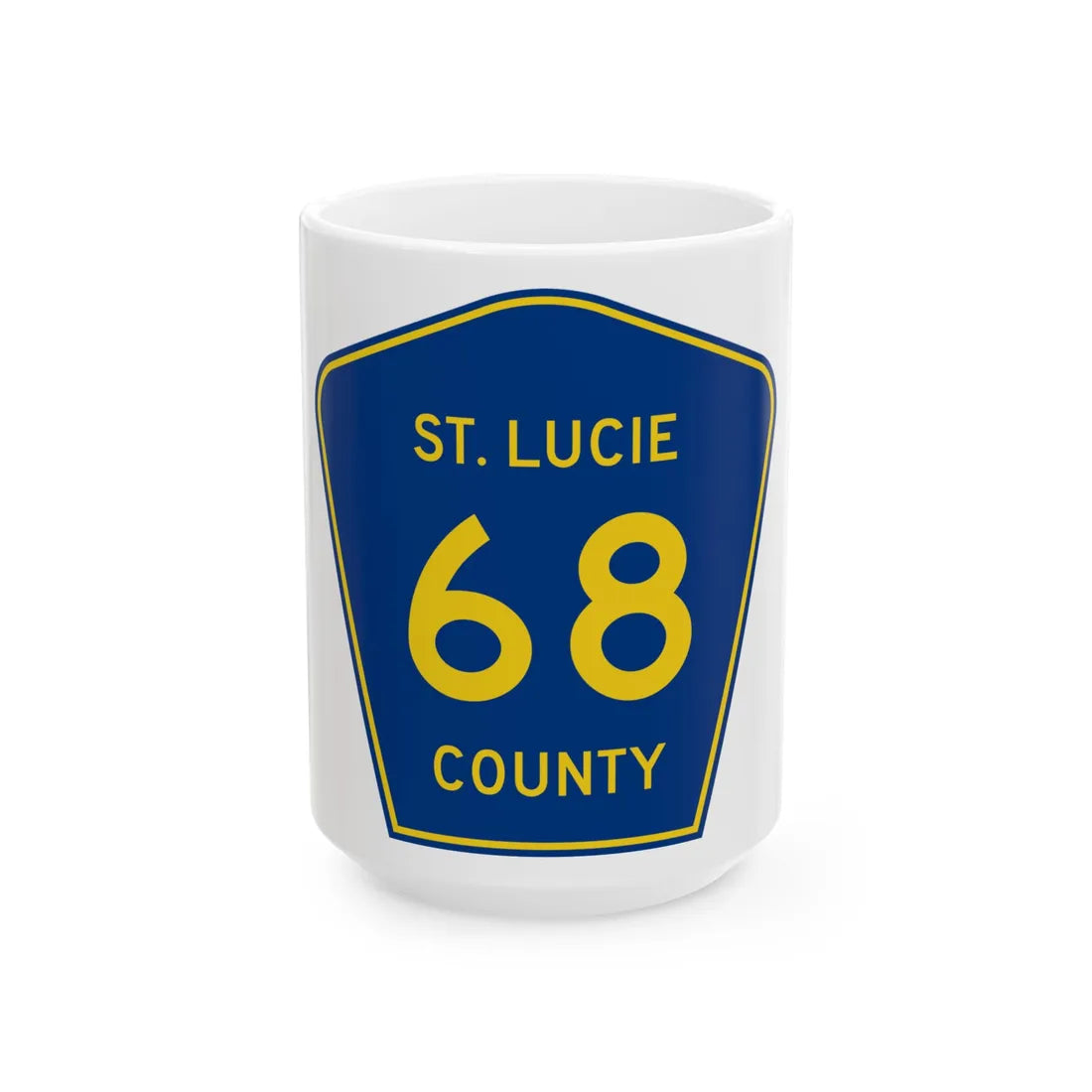 St. Lucie County 68 (Florida) (Road Sign) White Coffee Mug 15oz - Go Mug Yourself