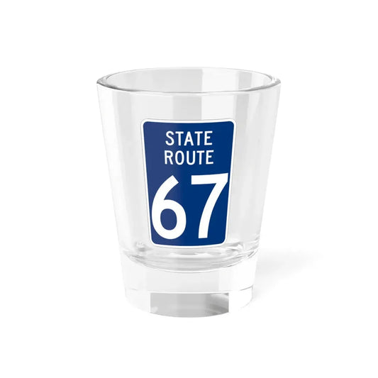 State Route 67 Wyandot County Ohio (Ohio) (Road Sign) Shot Glass 1.5oz 1.5oz - Go Mug Yourself