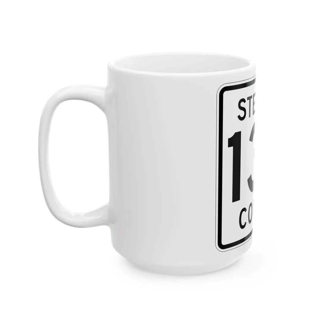 Stearns County Route 134 (Minnesota) (Road Sign) White Coffee Mug - Go Mug Yourself