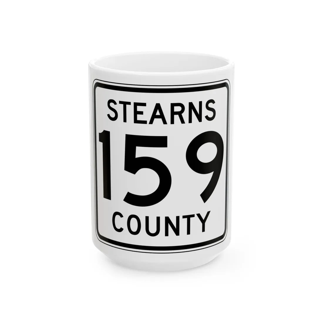 Stearns County Route 159 (Minnesota) (Road Sign) White Coffee Mug 15oz - Go Mug Yourself
