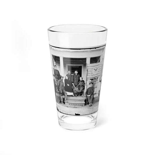Stevensburg, Va.  Gen. Judson Kilpatrick, 3d Division, Cavalry Corps, With Ladies And Staff Members On The Porch Of Headquarters (U.S. Civil War) Pint Glass 16oz 16oz - Go Mug Yourself
