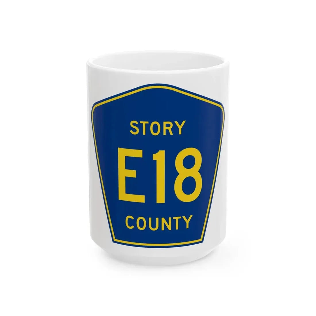 Story County Route E18 IA (Iowa) (Road Sign) White Coffee Mug 15oz - Go Mug Yourself