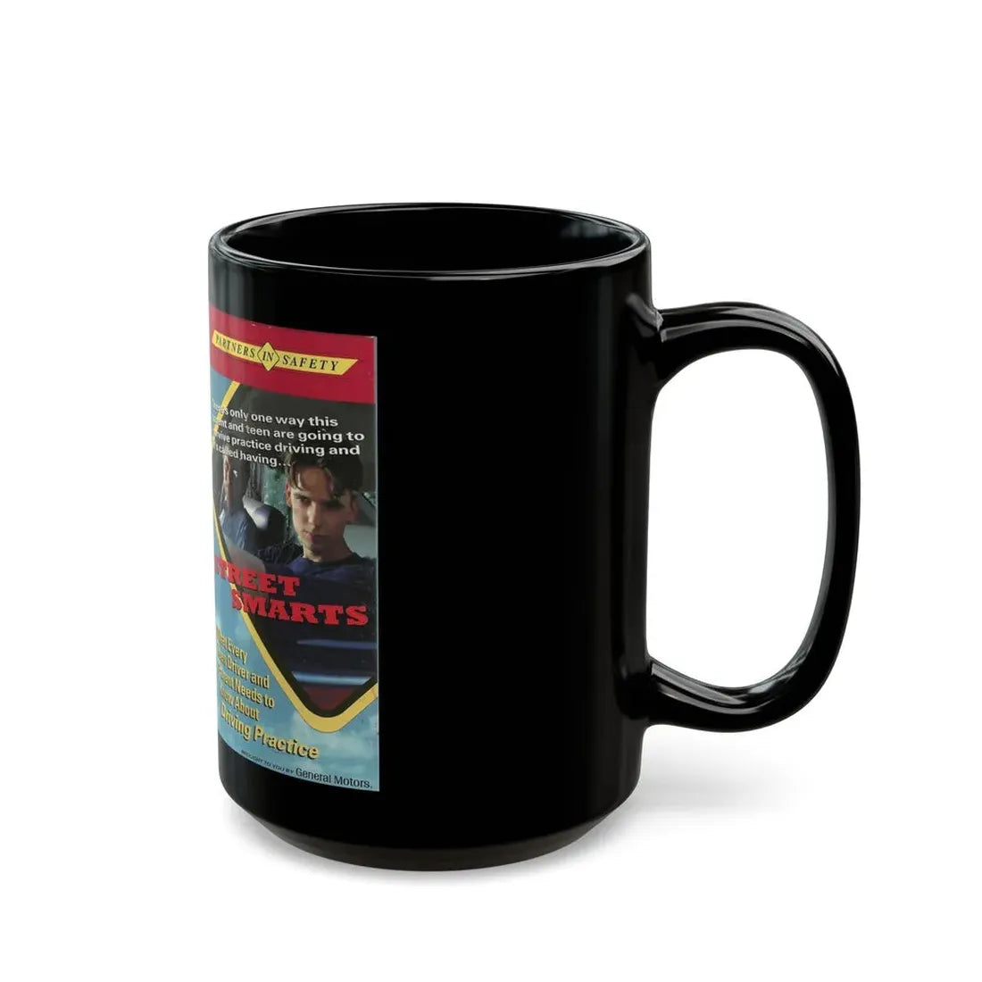 STREET SMART WHAT EVERY TEEN DRIVER AND PARENT NEEDS TO KNOW ABOUT DRIVING PRACTICE (VHS COVER) - Black Coffee Mug - Go Mug Yourself