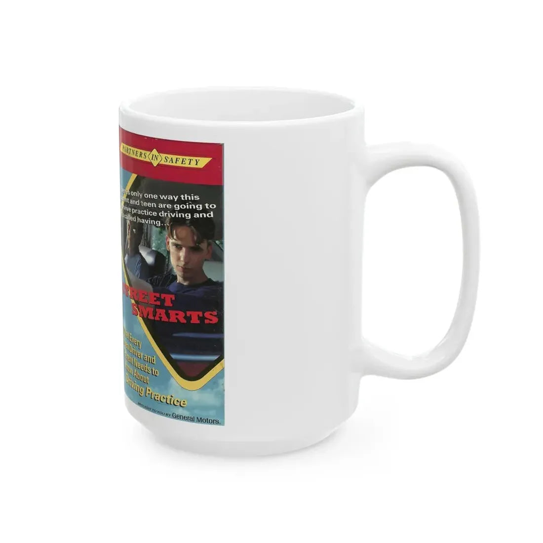 STREET SMART WHAT EVERY TEEN DRIVER AND PARENT NEEDS TO KNOW ABOUT DRIVING PRACTICE (VHS COVER) - White Coffee Mug - Go Mug Yourself