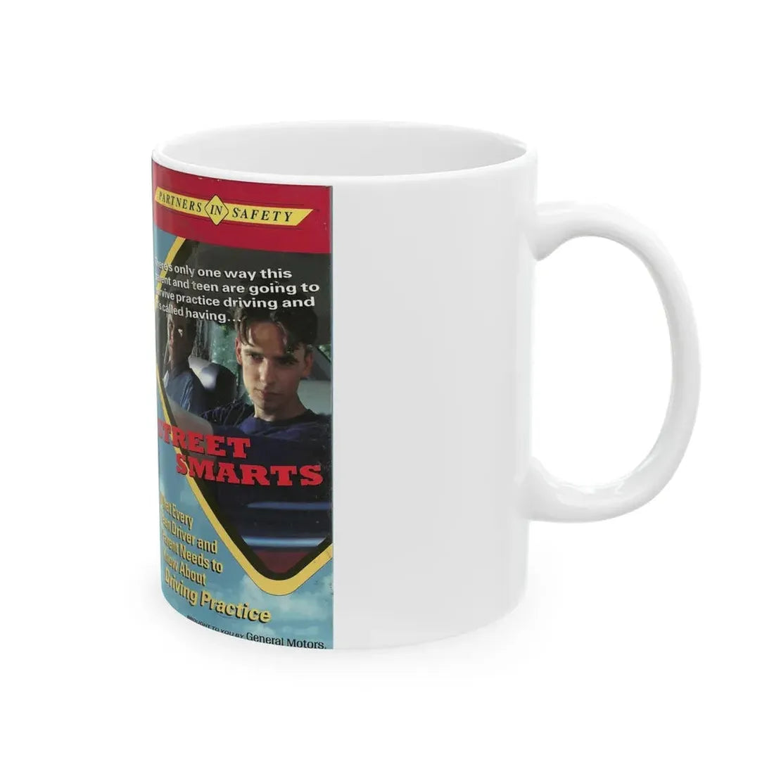STREET SMART WHAT EVERY TEEN DRIVER AND PARENT NEEDS TO KNOW ABOUT DRIVING PRACTICE (VHS COVER) - White Coffee Mug - Go Mug Yourself