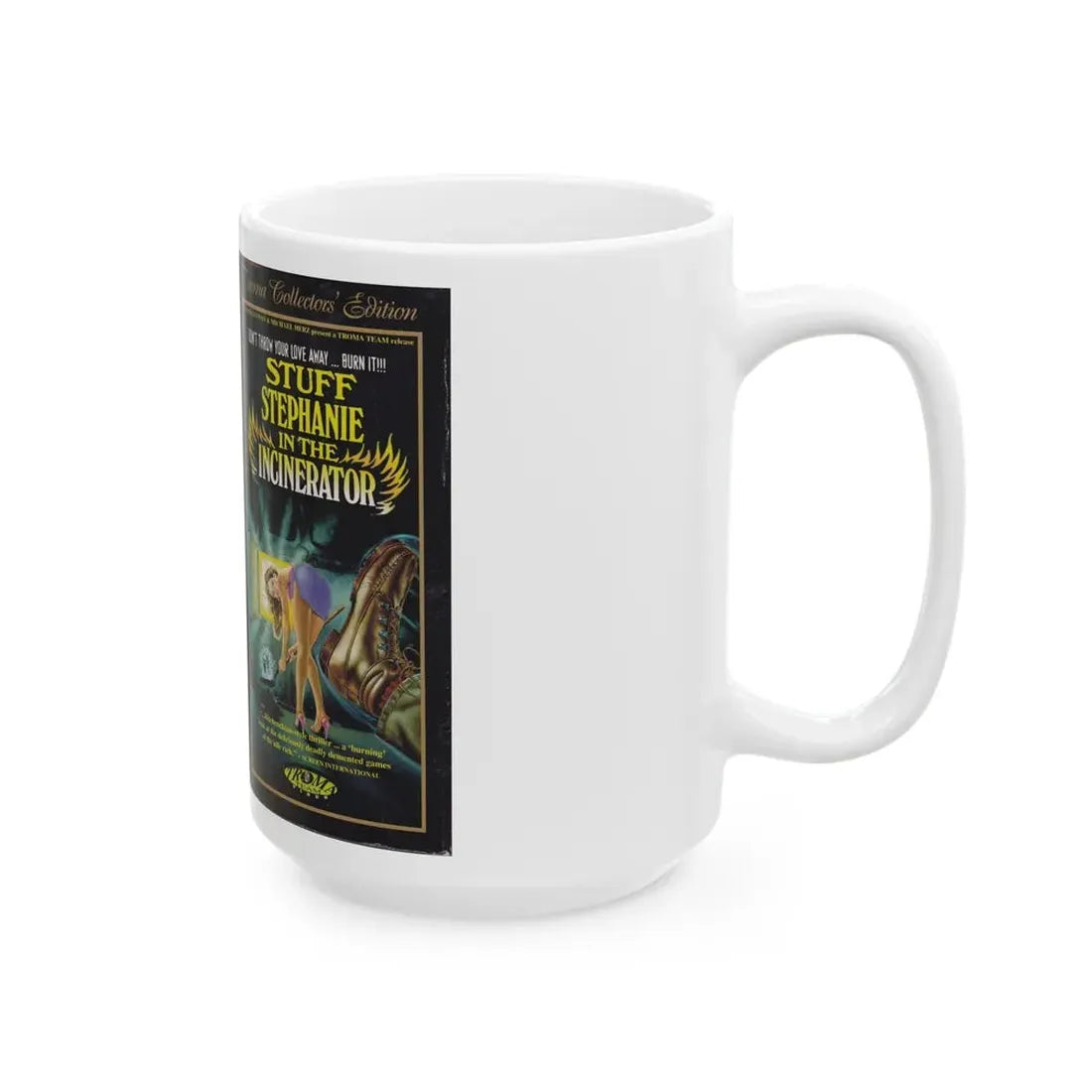 STUFF STEPHANIE IN THE INCINERATOR TROMA (VHS COVER) - White Coffee Mug - Go Mug Yourself