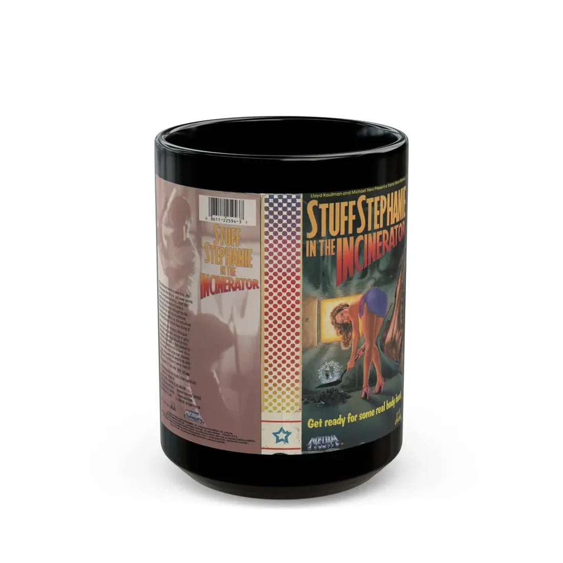 STUFF STEPHANIE IN THE INCINERATOR (VHS COVER) - Black Coffee Mug 15oz - Go Mug Yourself