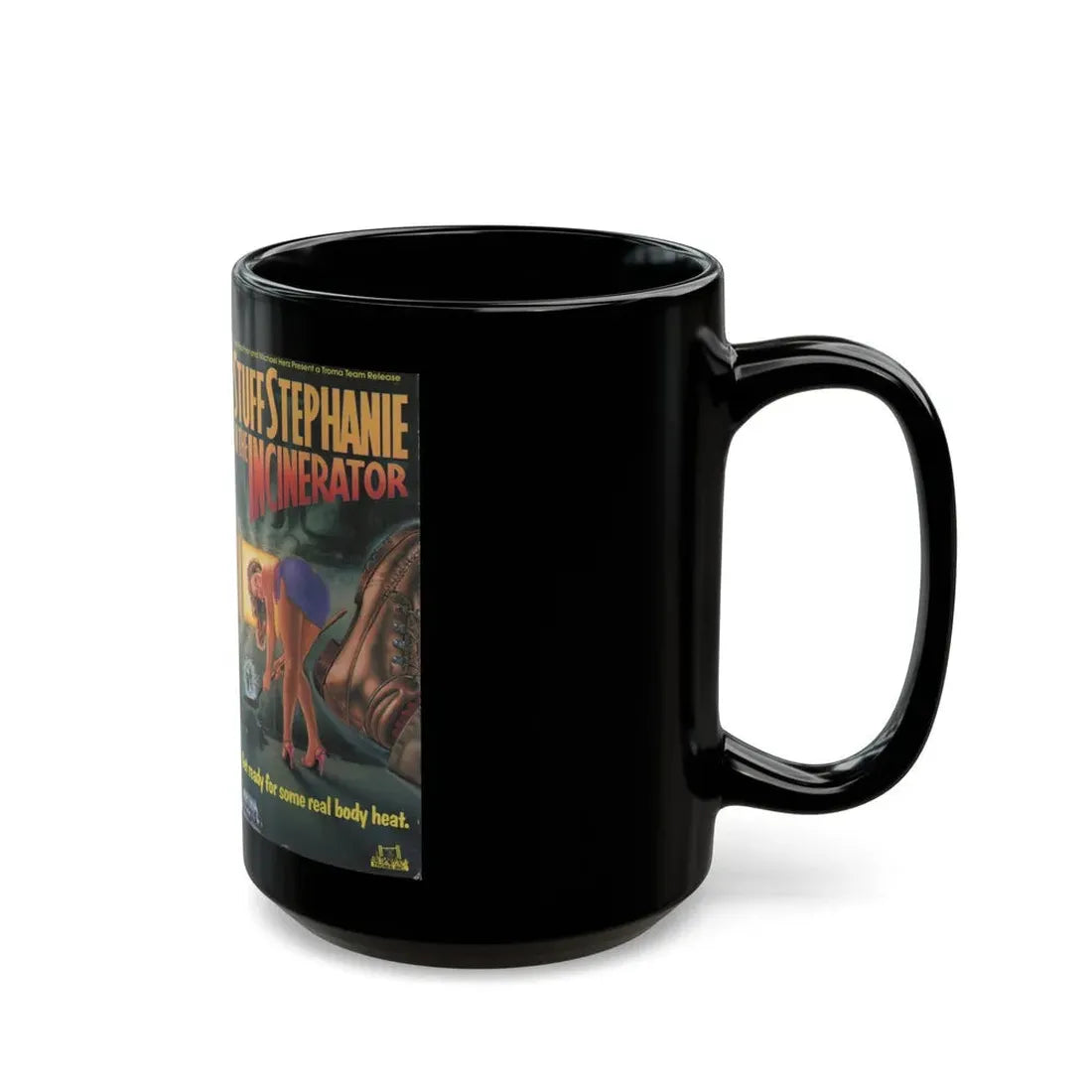 STUFF STEPHANIE IN THE INCINERATOR (VHS COVER) - Black Coffee Mug - Go Mug Yourself