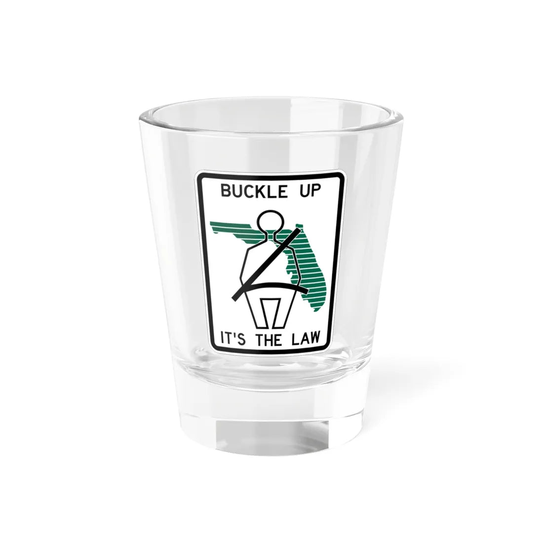 suckle up ts THE LAW J FDOT Road sign FTP-46-04 (Florida) (Road Sign) Shot Glass 1.5oz 1.5oz - Go Mug Yourself