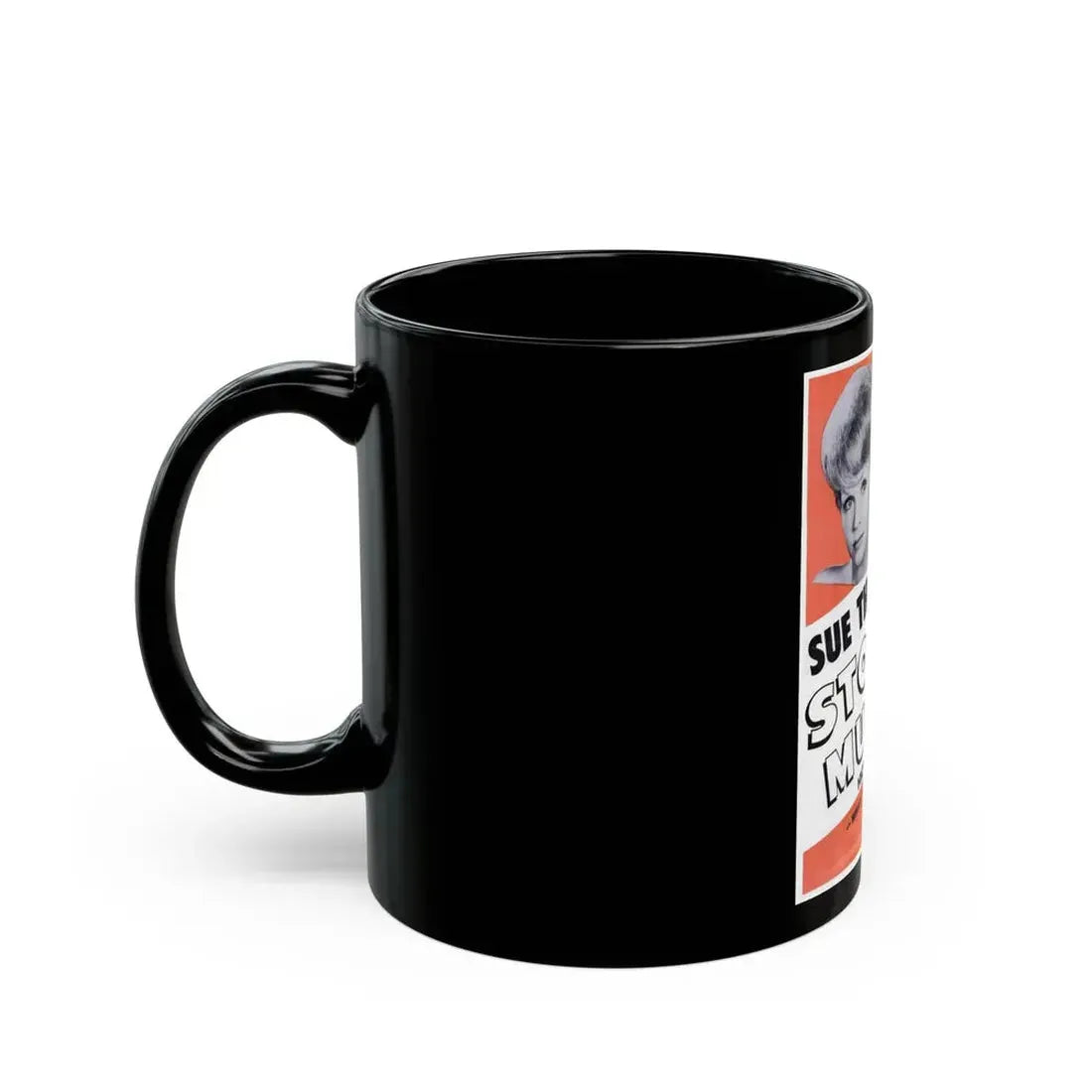 Sue Thompson 1965 (Music Poster) Black Coffee Mug - Go Mug Yourself
