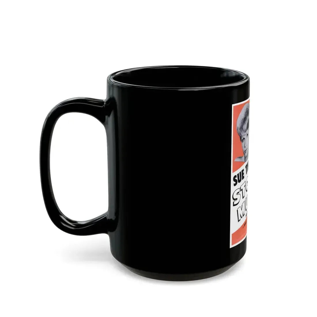 Sue Thompson 1965 (Music Poster) Black Coffee Mug - Go Mug Yourself