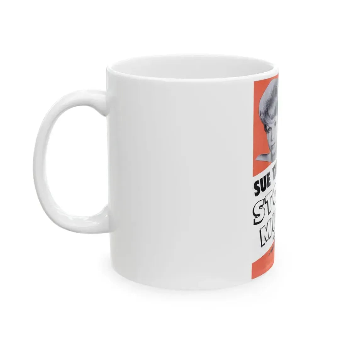 Sue Thompson 1965 (Music Poster) White Coffee Mug - Go Mug Yourself