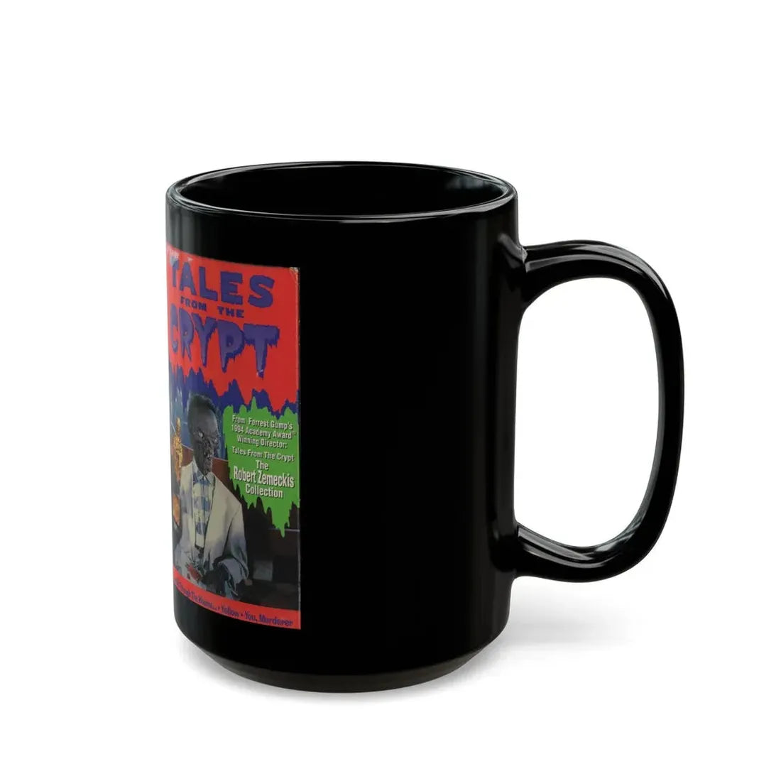 TALES FROM THE CRYPT THE ROBERT ZEMECKIS COLLECTION (VHS COVER) - Black Coffee Mug - Go Mug Yourself