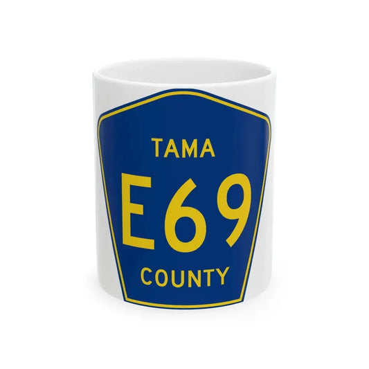 Tama County Route E69 IA (Iowa) (Road Sign) White Coffee Mug 11oz - Go Mug Yourself