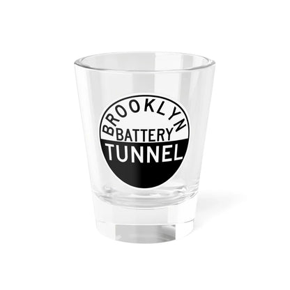 TBTA BROOKLYN BATTERY TUNNEL (New York) (Road Sign) Shot Glass 1.5oz 1.5oz - Go Mug Yourself