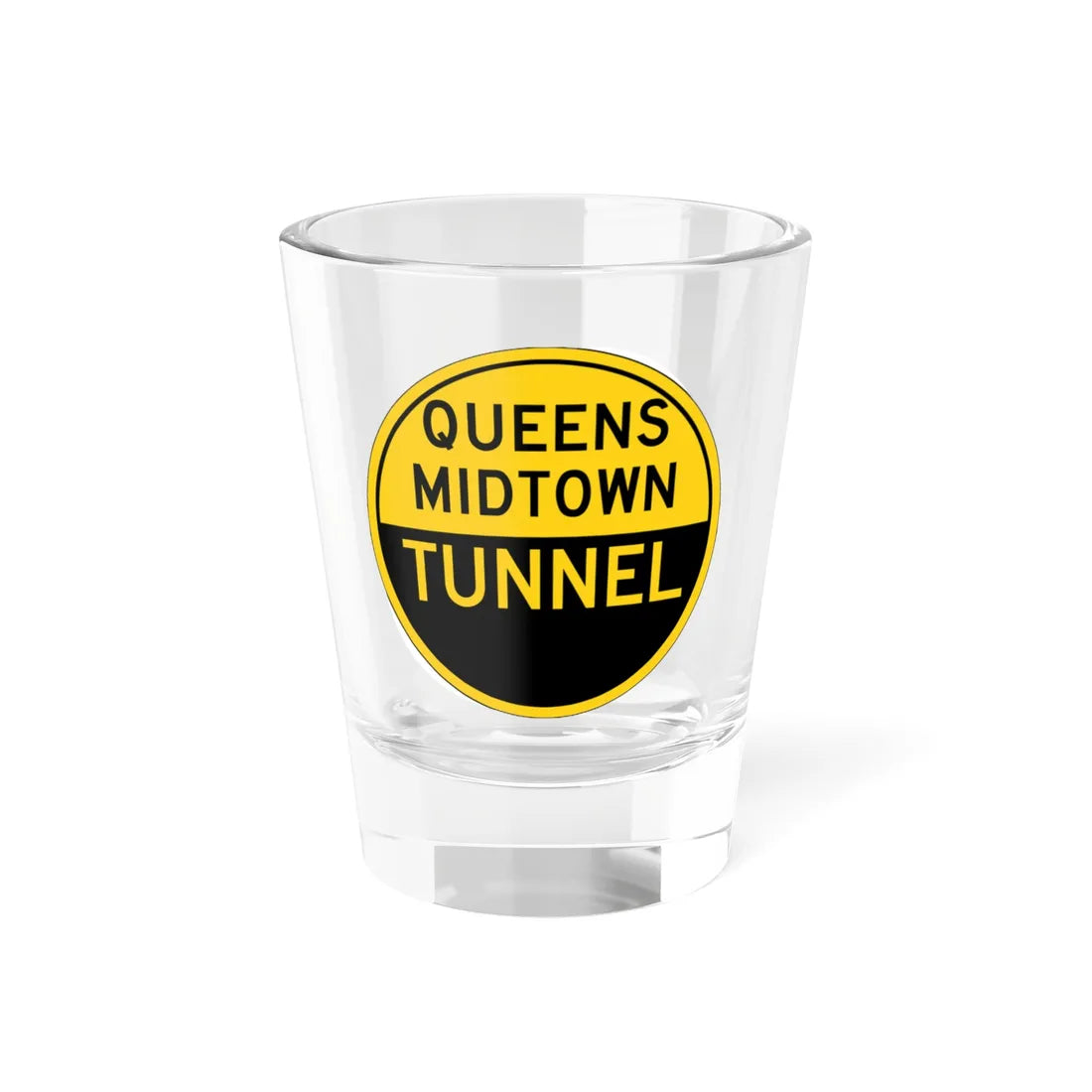 TBTA QUEENS-MIDTOWN TUNNEL (New York) (Road Sign) Shot Glass 1.5oz 1.5oz - Go Mug Yourself