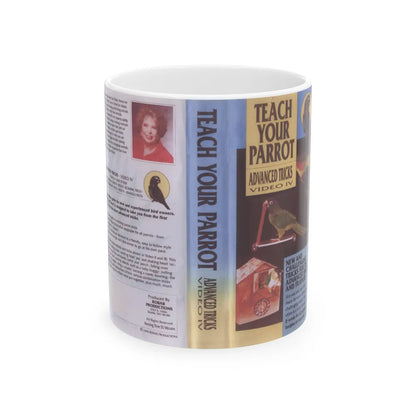 TEACH YOUR PARROT ADVANCED TRICKS (VHS COVER) - White Coffee Mug-11oz-Go Mug Yourself