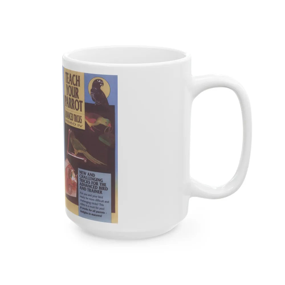 TEACH YOUR PARROT ADVANCED TRICKS (VHS COVER) - White Coffee Mug-Go Mug Yourself