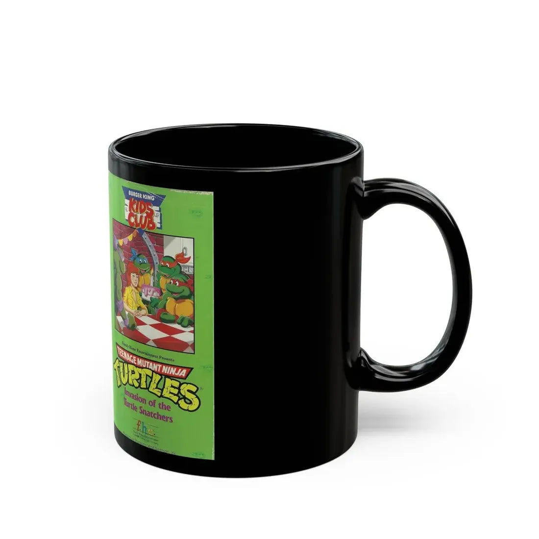 TEENAGE MUTANT NINJA TURTLES INVASION OF THE TURTLE SNATCHERS BURGER KING KIDS CLUB (VHS COVER) - Black Coffee Mug - Go Mug Yourself