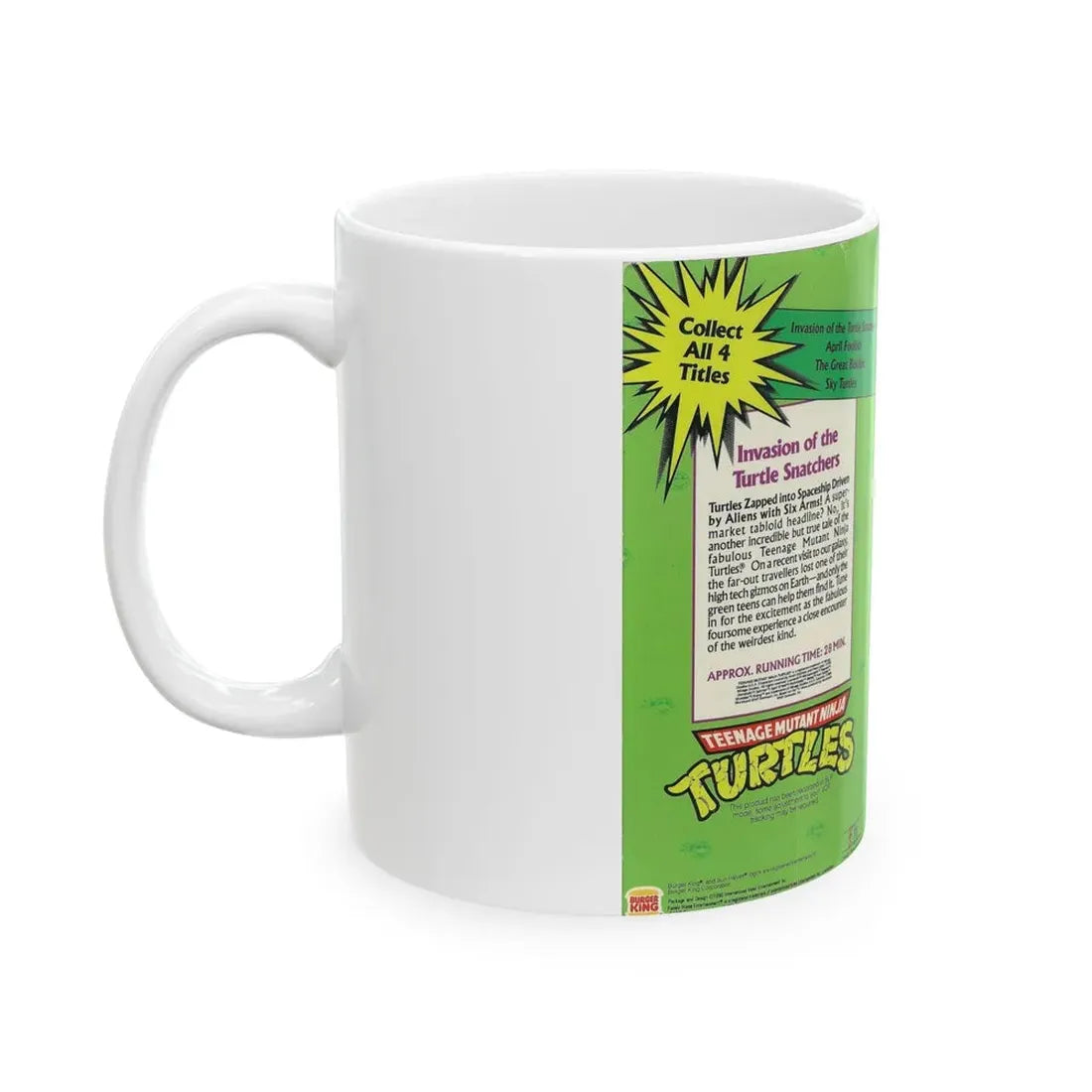 TEENAGE MUTANT NINJA TURTLES INVASION OF THE TURTLE SNATCHERS BURGER KING KIDS CLUB (VHS COVER) - White Coffee Mug - Go Mug Yourself