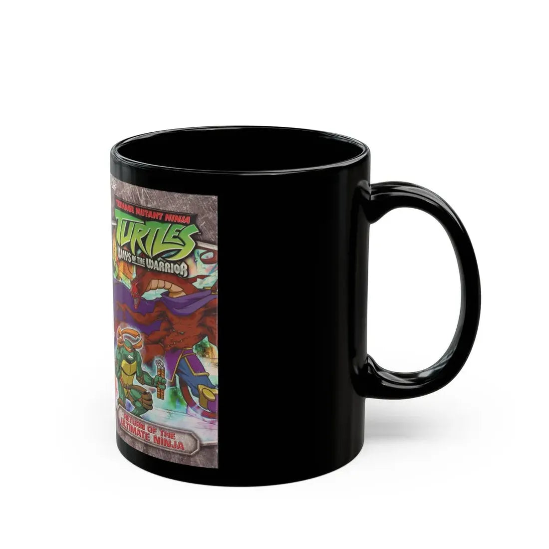 TEENAGE MUTANT NINJA TURTLES WAYS OF THE WARRIOR RETURN OF THE ULTIMATE NINJA (VHS COVER) - Black Coffee Mug - Go Mug Yourself