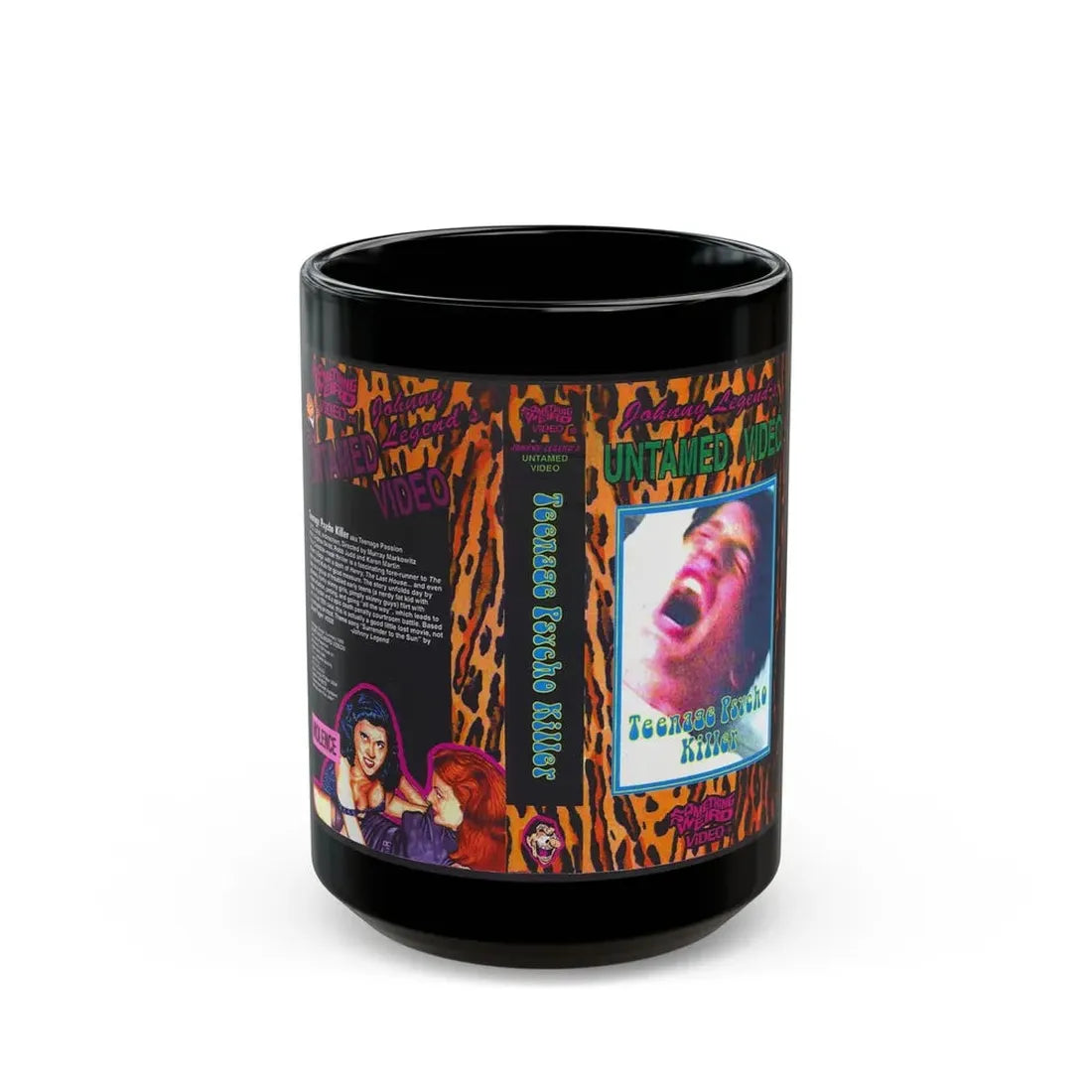 TEENAGE PYSCHO KILLER JOHNNY LEGENDS UNTAMED VIDEO SOMETHING WEIRD VIDEO (VHS COVER) - Black Coffee Mug 15oz - Go Mug Yourself