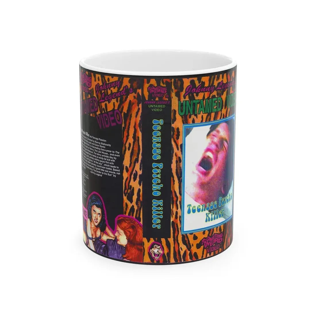 TEENAGE PYSCHO KILLER JOHNNY LEGENDS UNTAMED VIDEO SOMETHING WEIRD VIDEO (VHS COVER) - White Coffee Mug 11oz - Go Mug Yourself