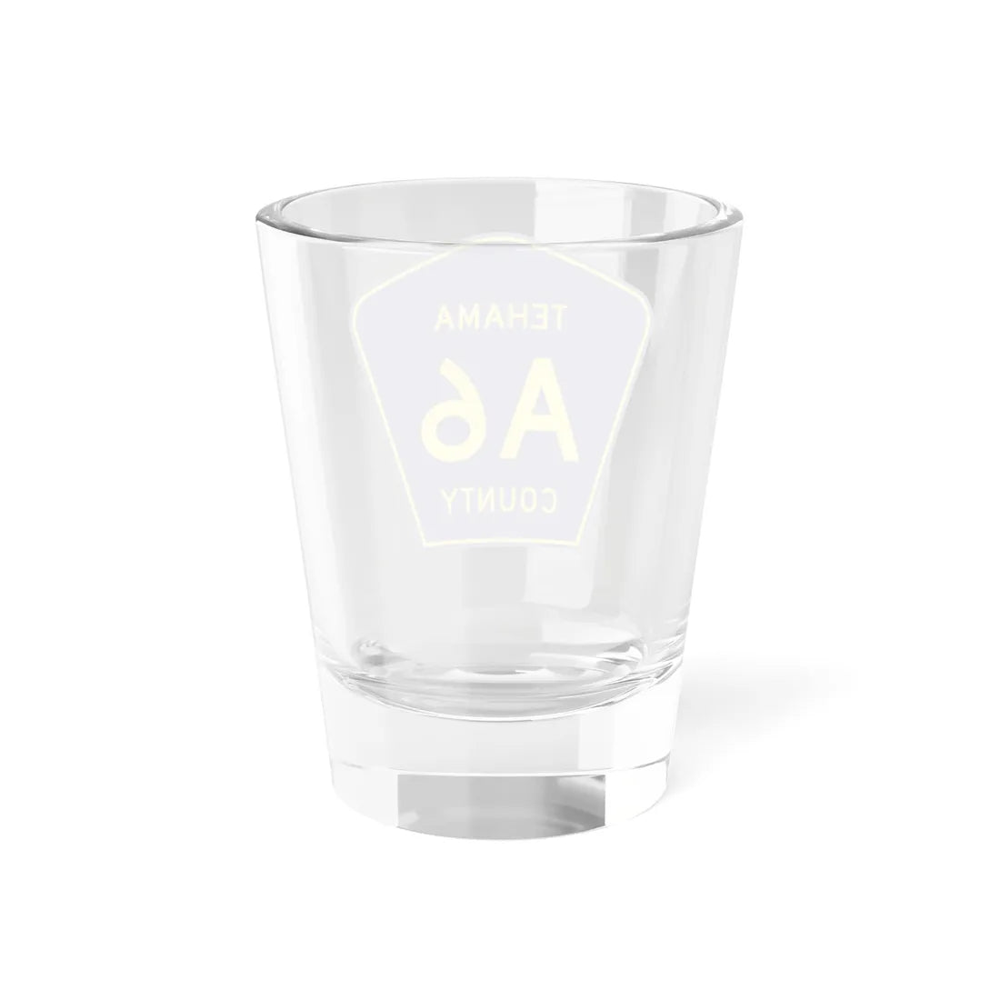 Tehama County A6 (California) (Road Sign) Shot Glass 1.5oz - Go Mug Yourself