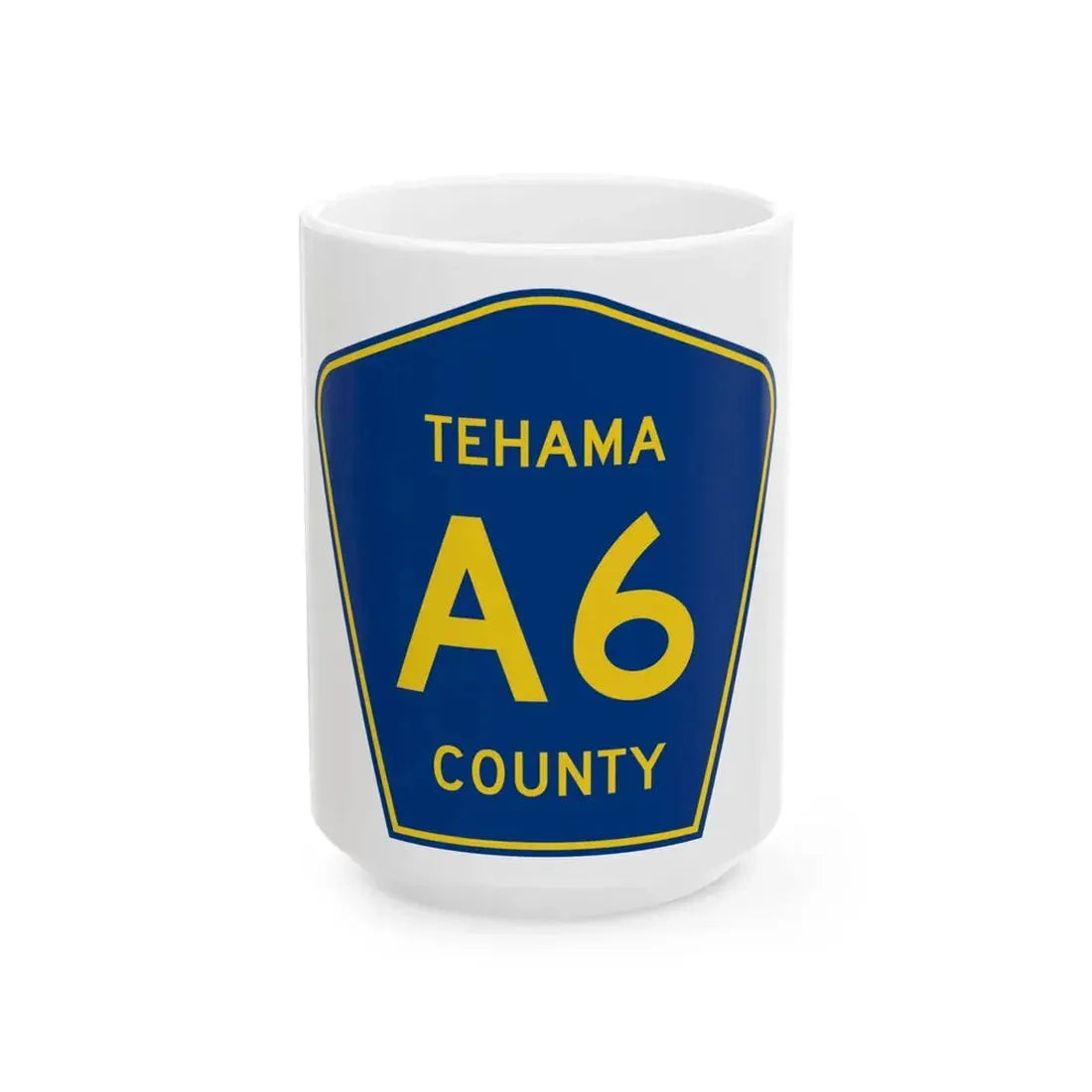 Tehama County A6 (California) (Road Sign) White Coffee Mug 15oz - Go Mug Yourself