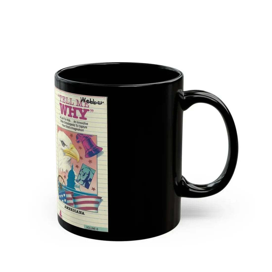 TELL ME WHY AMERICANA (VHS COVER) - Black Coffee Mug - Go Mug Yourself