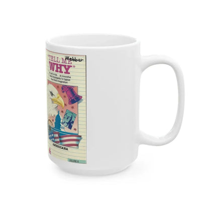 TELL ME WHY AMERICANA (VHS COVER) - White Coffee Mug - Go Mug Yourself