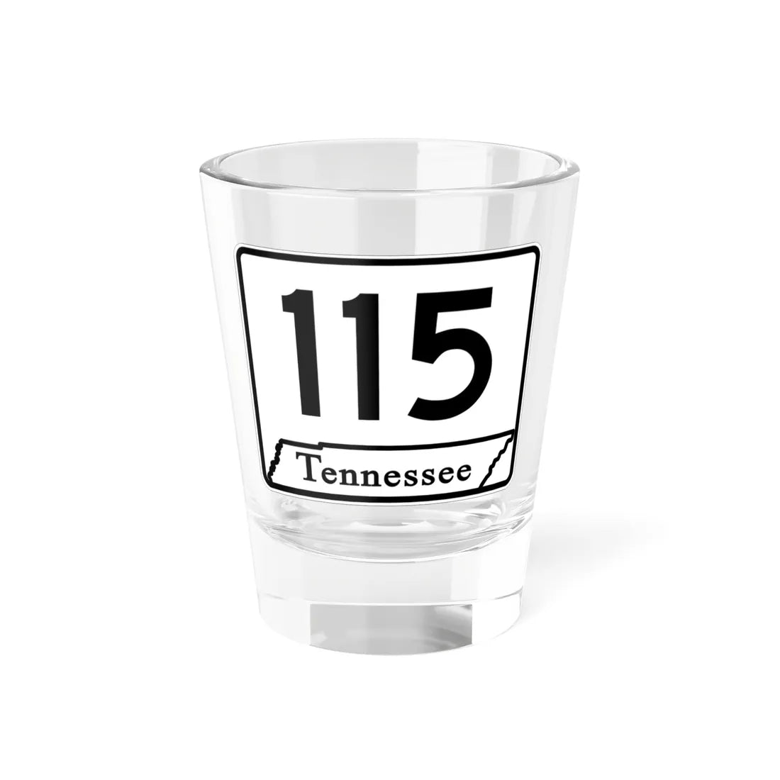 Tennessee 115 (Tennessee) (Road Sign) Shot Glass 1.5oz 1.5oz - Go Mug Yourself