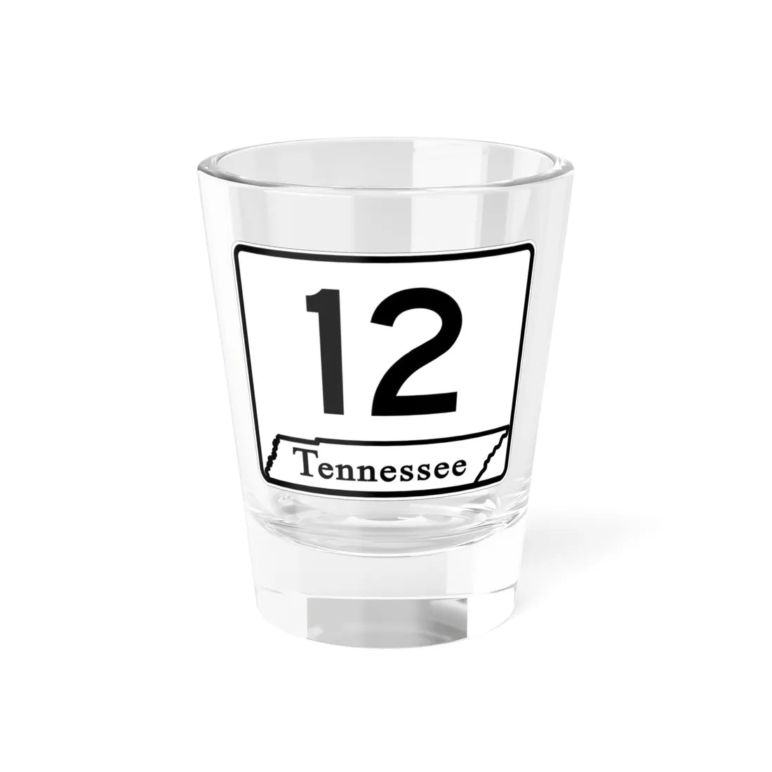 Tennessee 12 (Tennessee) (Road Sign) Shot Glass 1.5oz 1.5oz - Go Mug Yourself