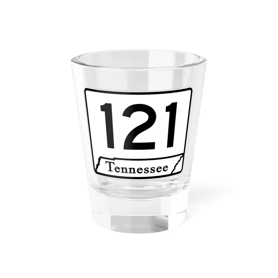 Tennessee 121 (Tennessee) (Road Sign) Shot Glass 1.5oz 1.5oz - Go Mug Yourself