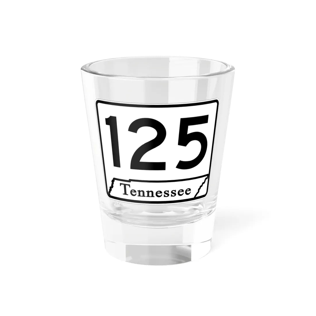 Tennessee 125 (Tennessee) (Road Sign) Shot Glass 1.5oz 1.5oz - Go Mug Yourself
