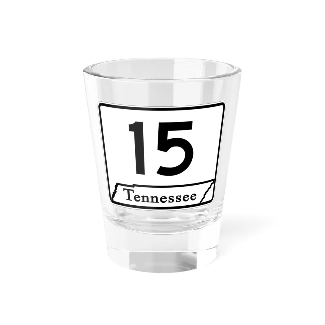 Tennessee 15 (Tennessee) (Road Sign) Shot Glass 1.5oz 1.5oz - Go Mug Yourself