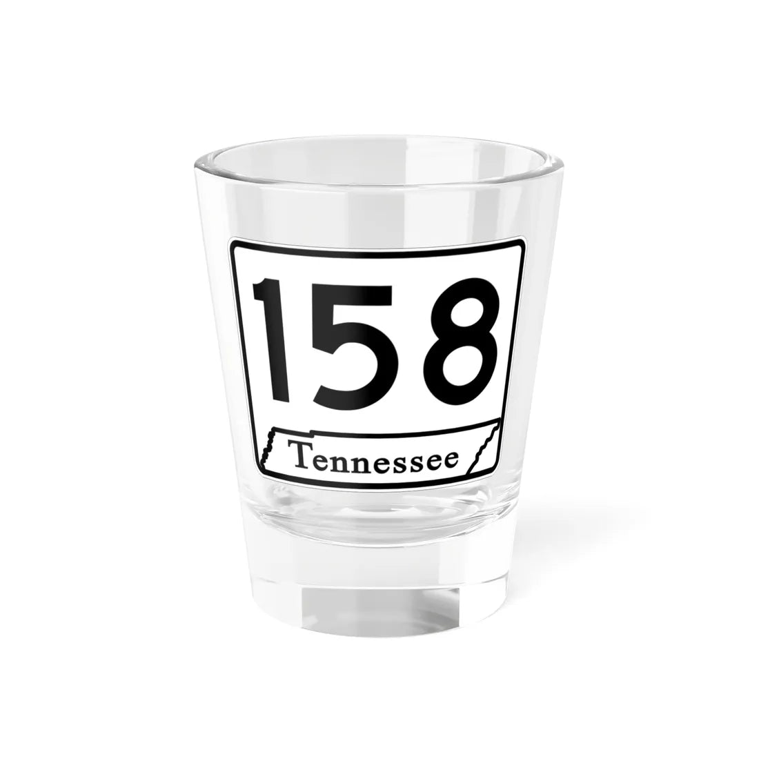 Tennessee 158 (Tennessee) (Road Sign) Shot Glass 1.5oz 1.5oz - Go Mug Yourself