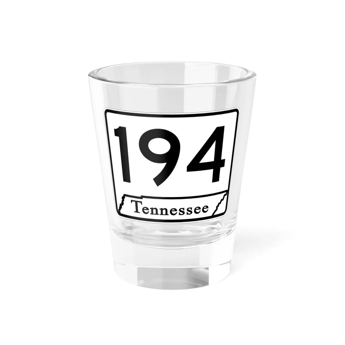 Tennessee 194 (Tennessee) (Road Sign) Shot Glass 1.5oz 1.5oz - Go Mug Yourself