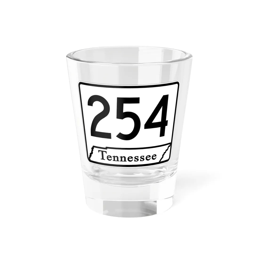 Tennessee 254 (Tennessee) (Road Sign) Shot Glass 1.5oz 1.5oz - Go Mug Yourself