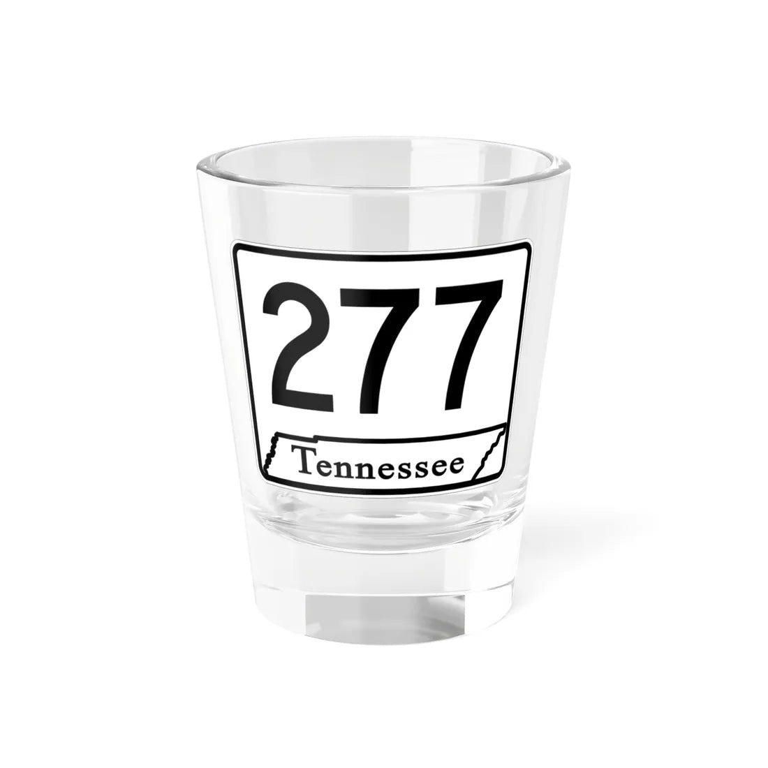 Tennessee 277 (Tennessee) (Road Sign) Shot Glass 1.5oz 1.5oz - Go Mug Yourself