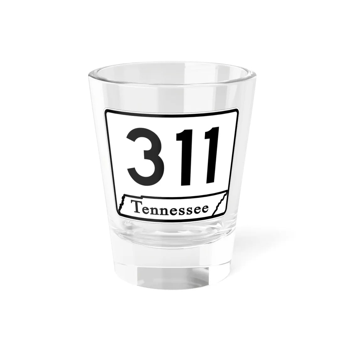 Tennessee 311 (Tennessee) (Road Sign) Shot Glass 1.5oz 1.5oz - Go Mug Yourself
