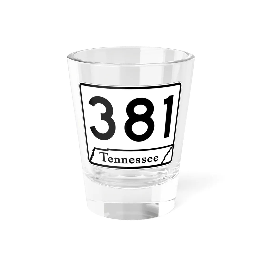 Tennessee 381 (Tennessee) (Road Sign) Shot Glass 1.5oz 1.5oz - Go Mug Yourself