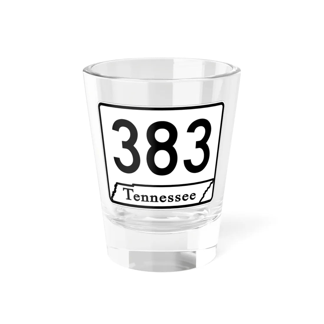 Tennessee 383 (Tennessee) (Road Sign) Shot Glass 1.5oz 1.5oz - Go Mug Yourself